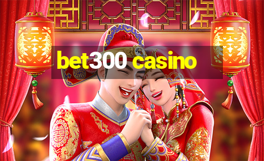 bet300 casino