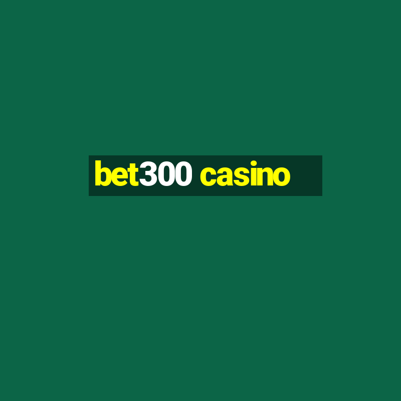 bet300 casino