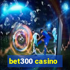 bet300 casino