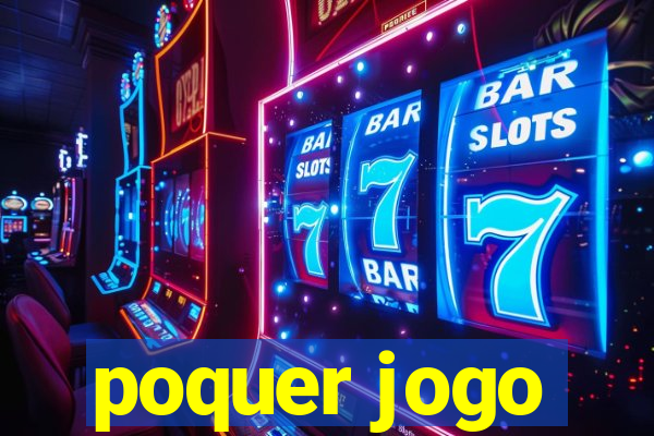 poquer jogo