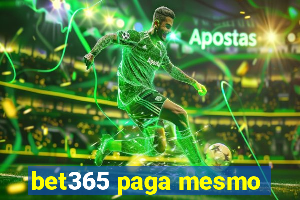 bet365 paga mesmo