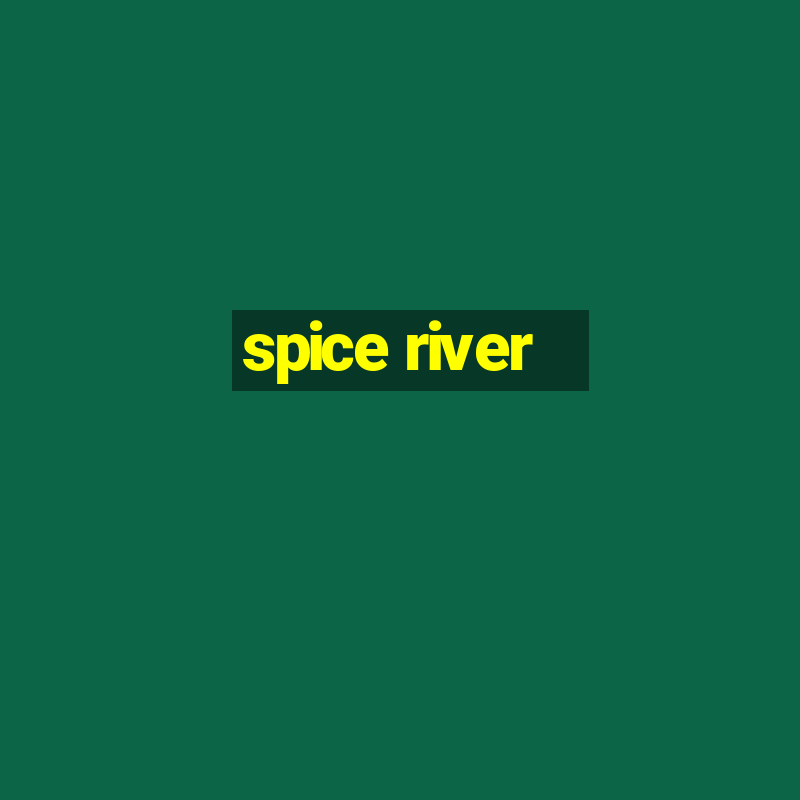 spice river