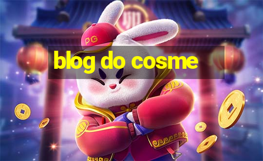 blog do cosme