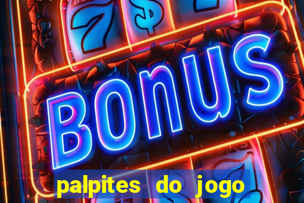 palpites do jogo aberto hoje