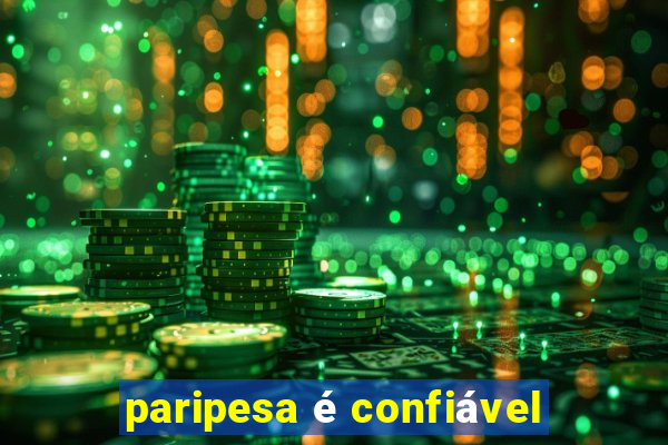 paripesa é confiável