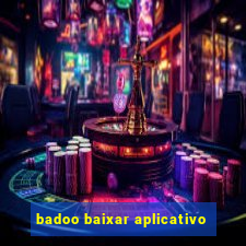 badoo baixar aplicativo