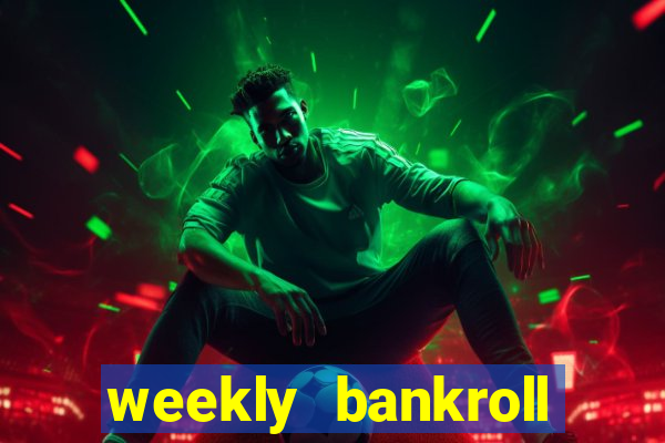 weekly bankroll booster password