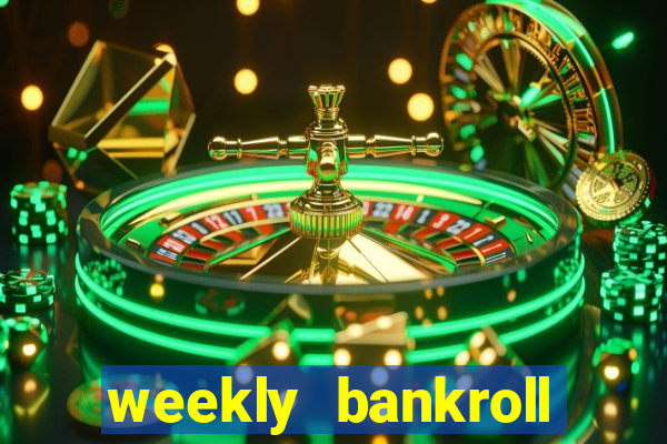 weekly bankroll booster password