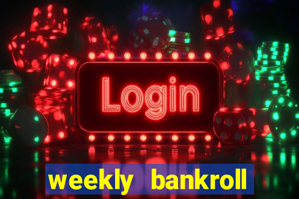 weekly bankroll booster password