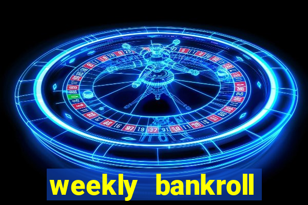 weekly bankroll booster password