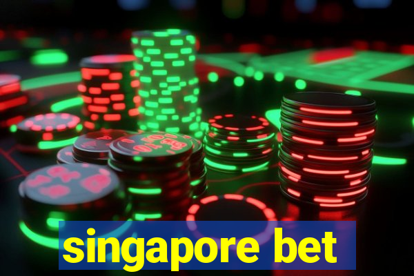 singapore bet