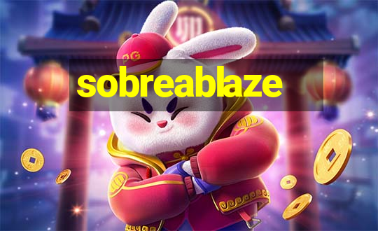 sobreablaze