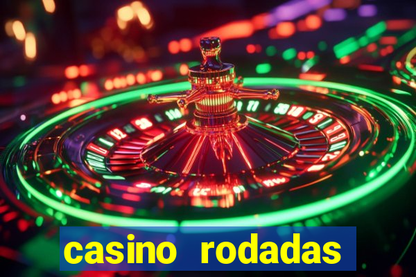 casino rodadas grátis no cadastro