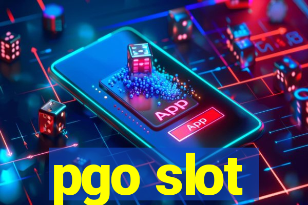 pgo slot