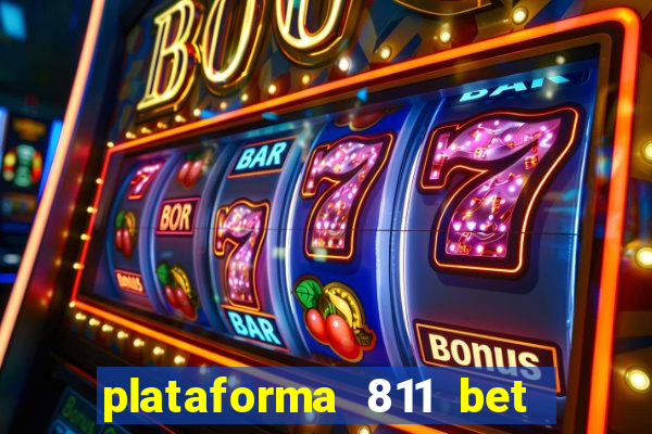 plataforma 811 bet é confiável