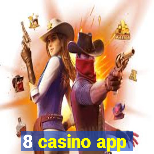 8 casino app