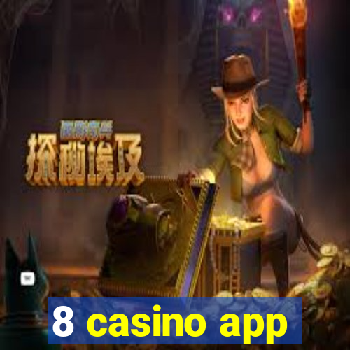 8 casino app