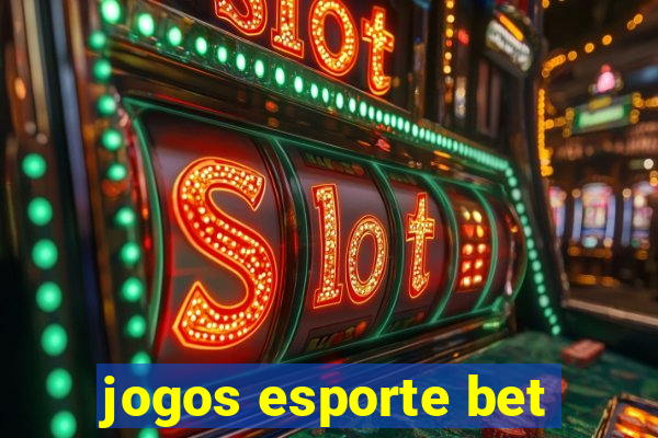 jogos esporte bet