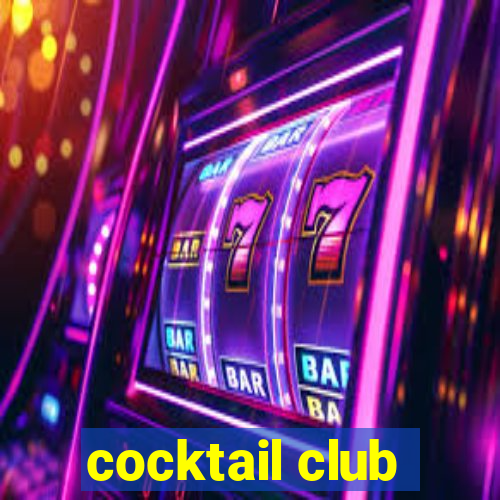 cocktail club