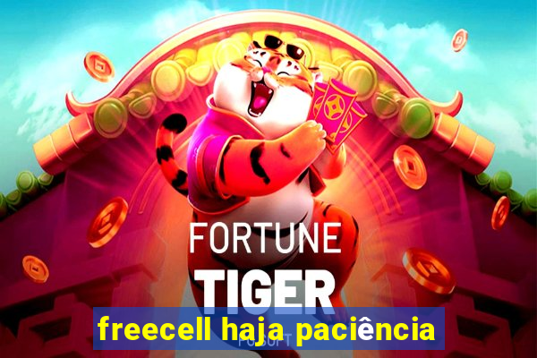 freecell haja paciência