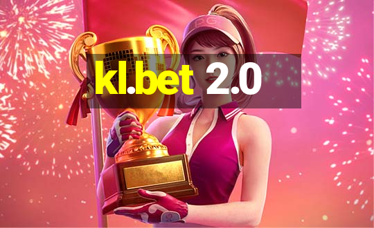 kl.bet 2.0