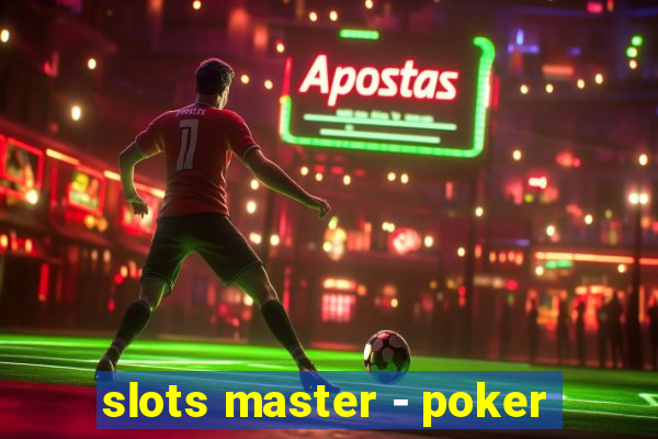 slots master - poker