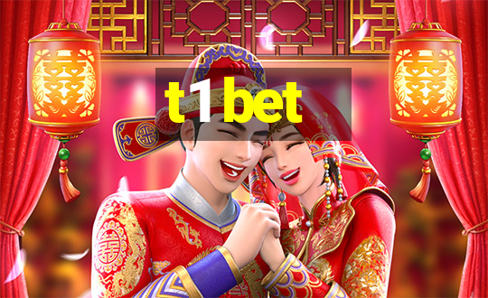 t1 bet