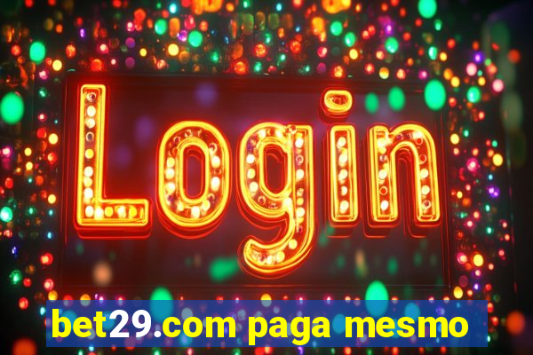 bet29.com paga mesmo