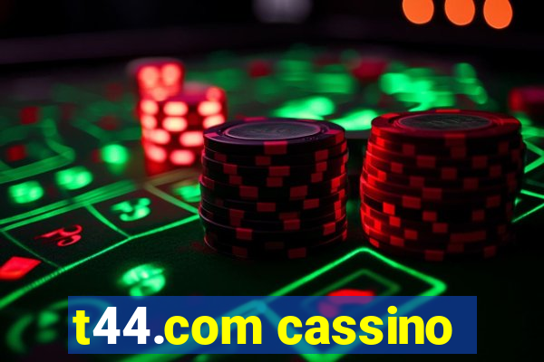 t44.com cassino