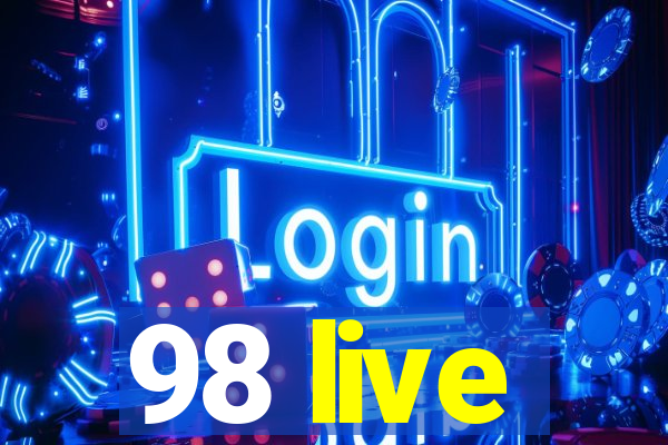 98 live