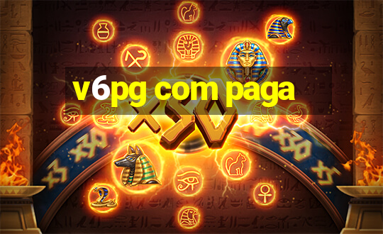 v6pg com paga