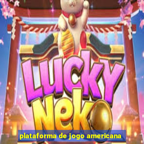 plataforma de jogo americana