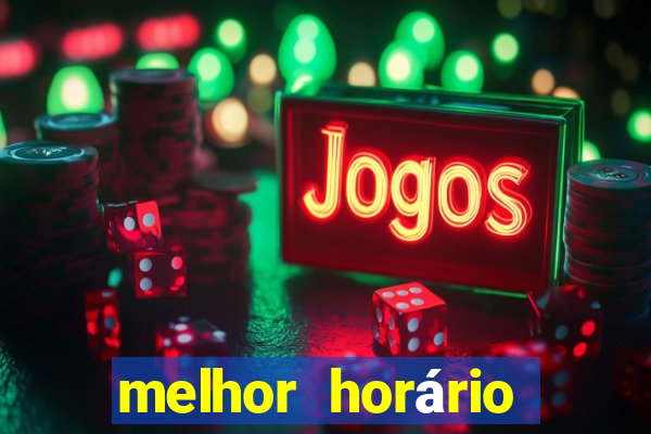 melhor horário para jogar realsbet