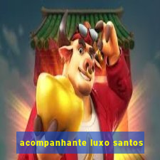 acompanhante luxo santos