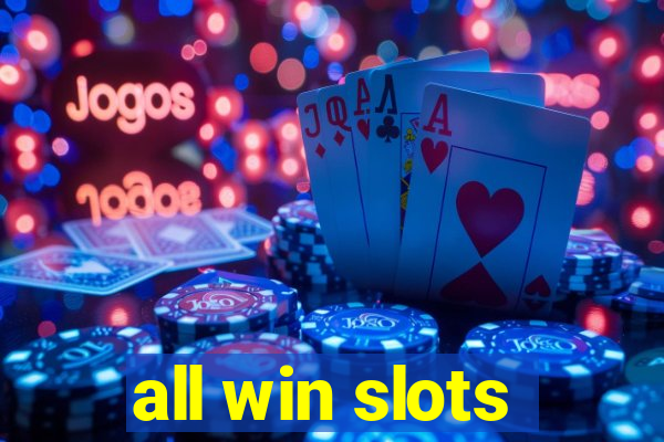 all win slots