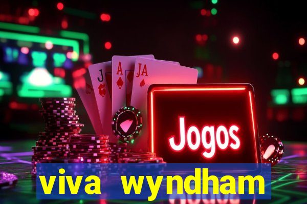 viva wyndham fortuna beach