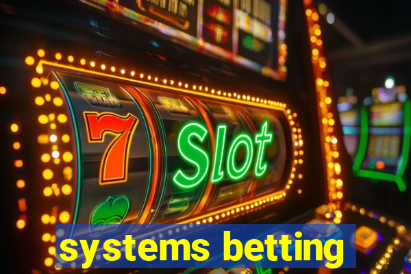 systems betting