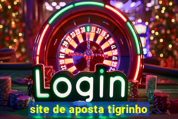 site de aposta tigrinho