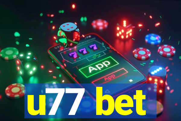 u77 bet