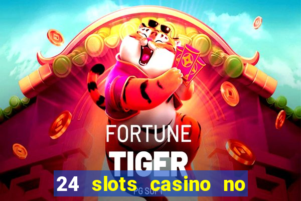 24 slots casino no deposit bonus codes