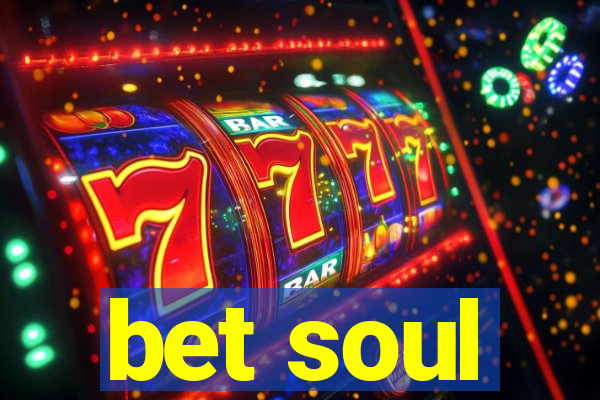 bet soul