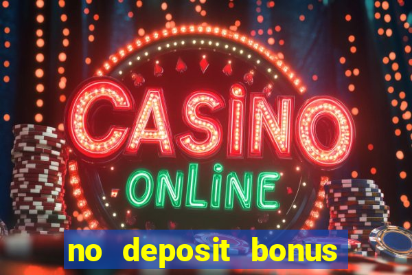 no deposit bonus slot games