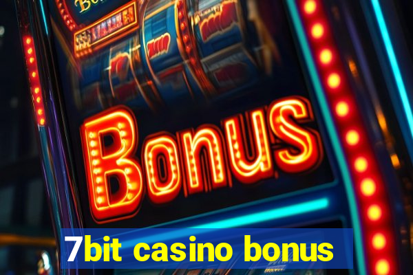 7bit casino bonus