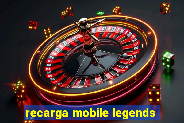 recarga mobile legends