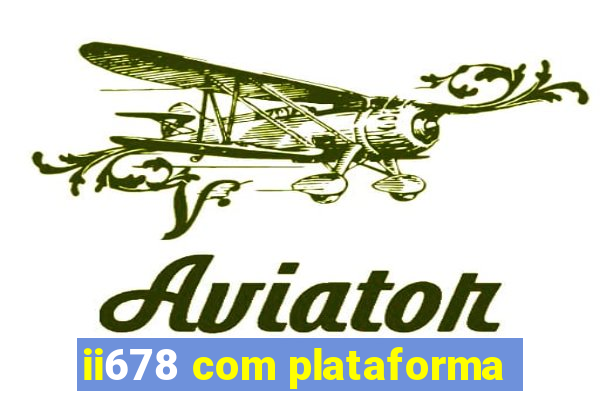 ii678 com plataforma