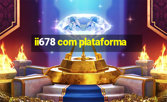 ii678 com plataforma