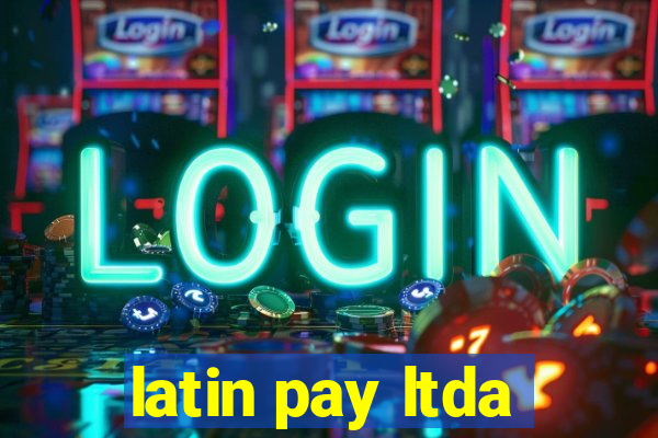 latin pay ltda