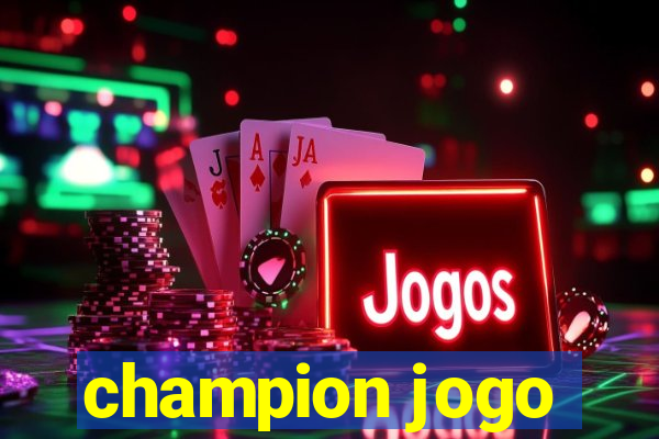 champion jogo