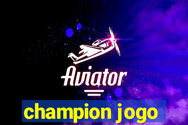 champion jogo