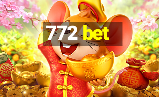 772 bet